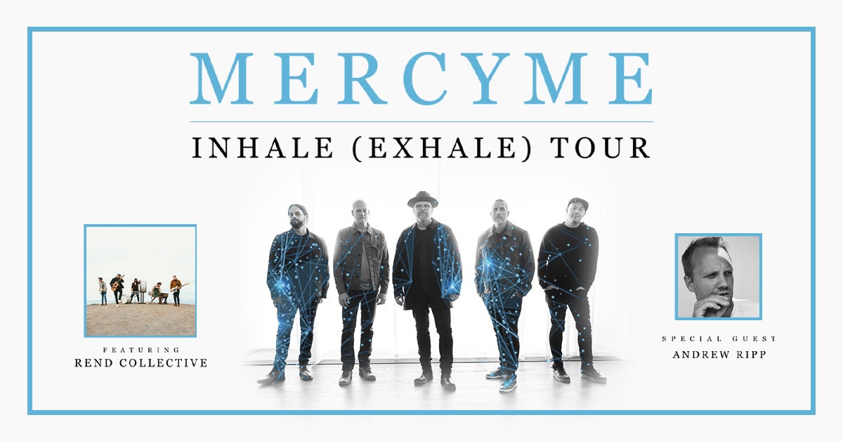 MERCY ME The Inhale (Exhale) Tour Angel of the Winds Arena